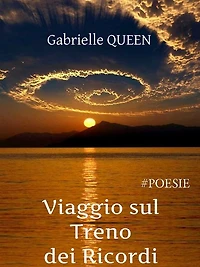 Viaggio sul treno dei ricordi - #poesie
