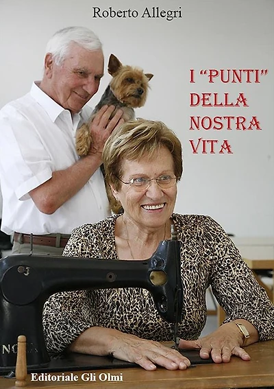 I "Punti" della nostra vita: La straordinara vita di Nicola Martinelli