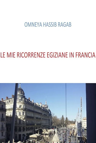 Le mie ricorrenze Egiziane in Francia
