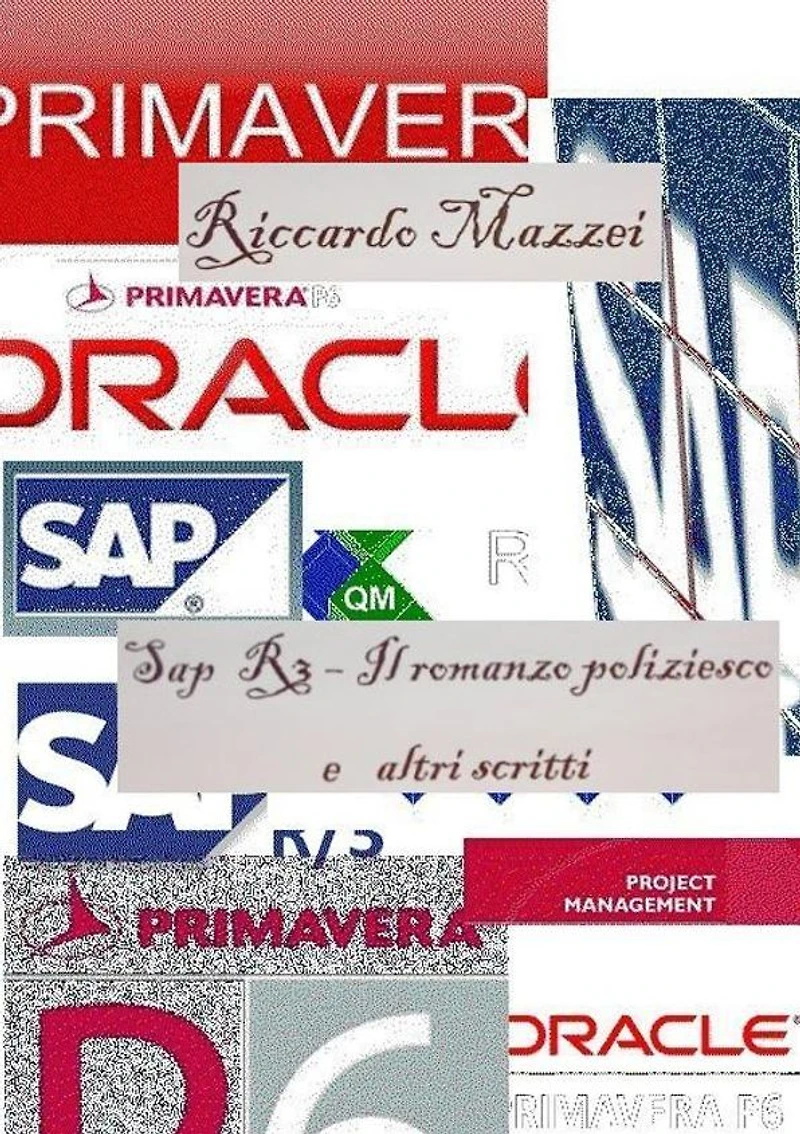 SAP R3 - Il romanzo poliziesco e altri scritti