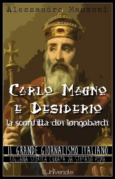 Carlo Magno e Desiderio, la sconfitta dei longobardi