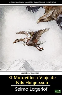 El maravilloso viaje de Nils Holgersson: Autora ganadora del Premio Nobel