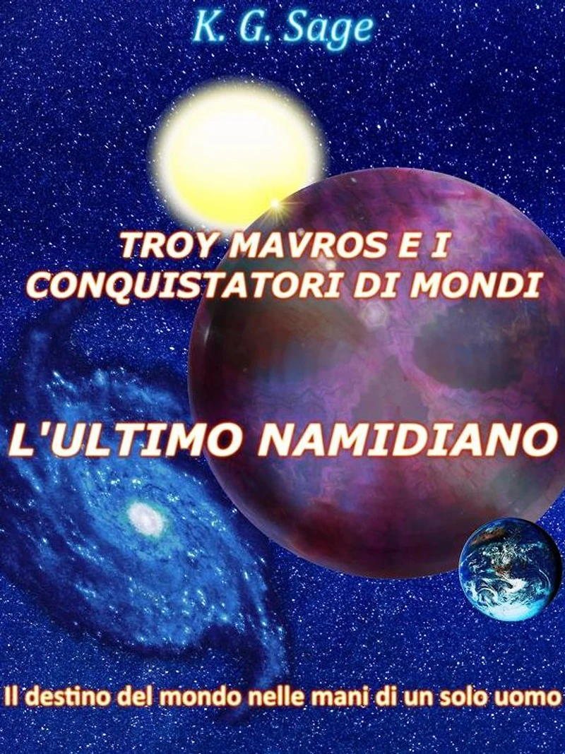 Troy Mavros e i conquistatori di mondi - L'ultimo namidiano