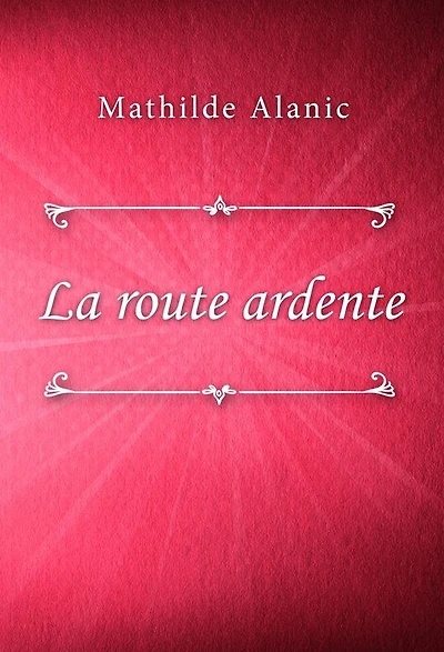 La route ardente