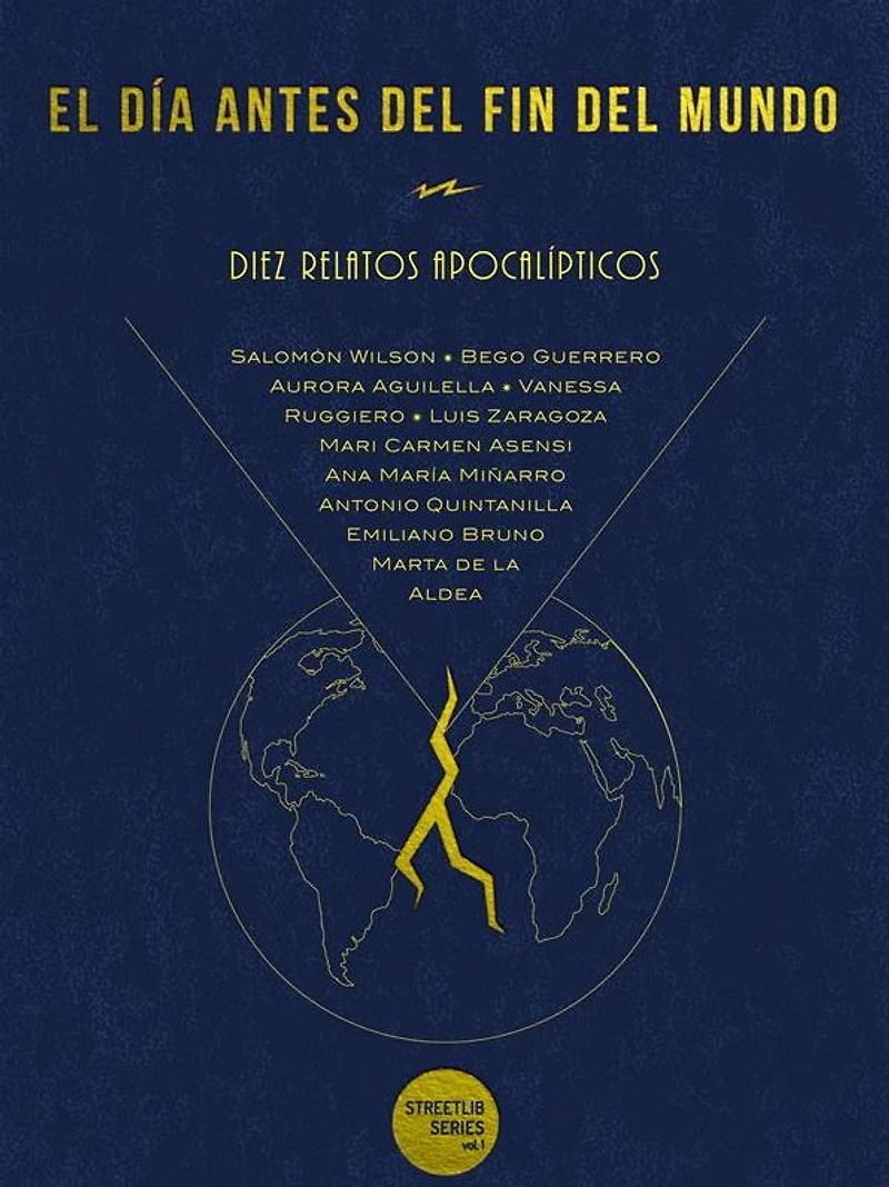 El día antes del fin del mundo: Diez relatos apocalípticos
