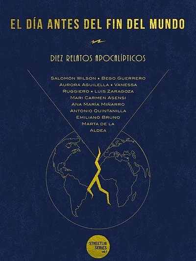 El día antes del fin del mundo: Diez relatos apocalípticos