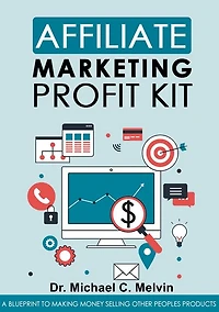 Affiliate Marketing Profit Kit