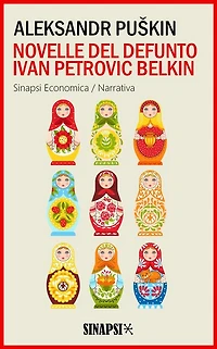 Novelle del defunto Ivan Petrovic Belkin: Traduzione di Leone Ginzburg
