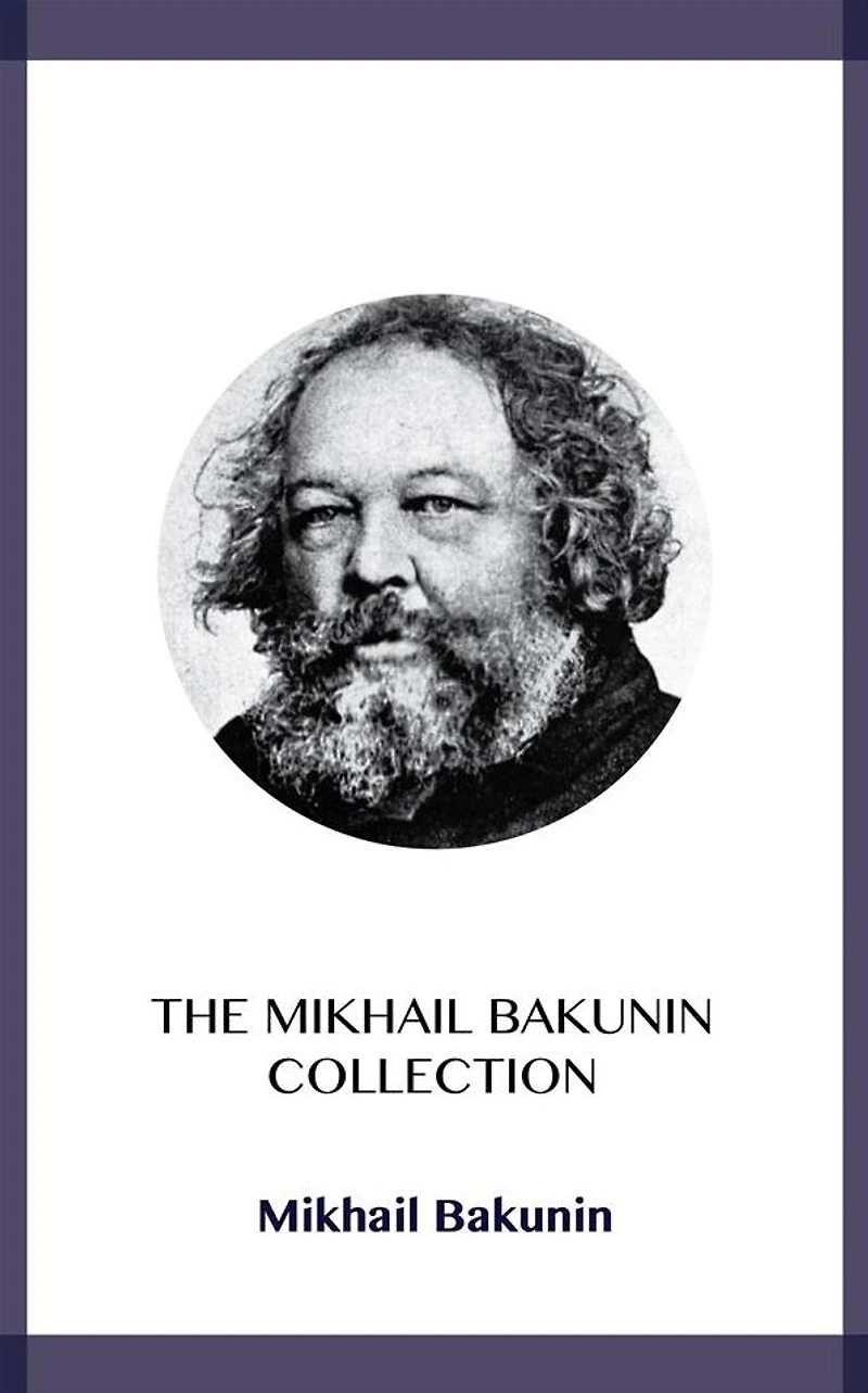 The Mikhail Bakunin Collection