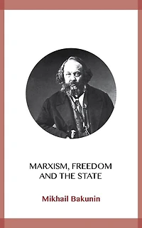 Marxism, Freedom and the State