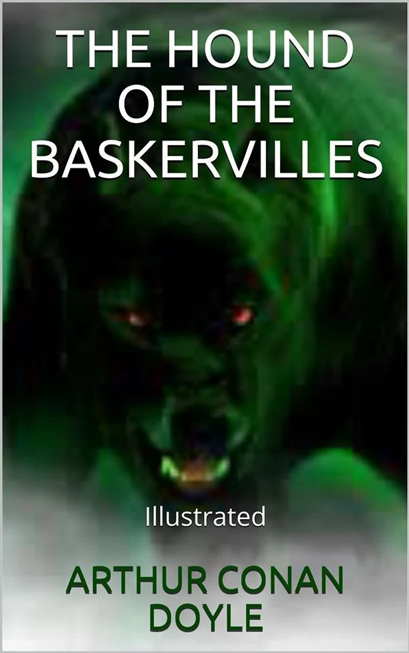 The Hound of the Baskervilles - Illustrated