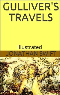 Gulliver's Travels - Illustrated
