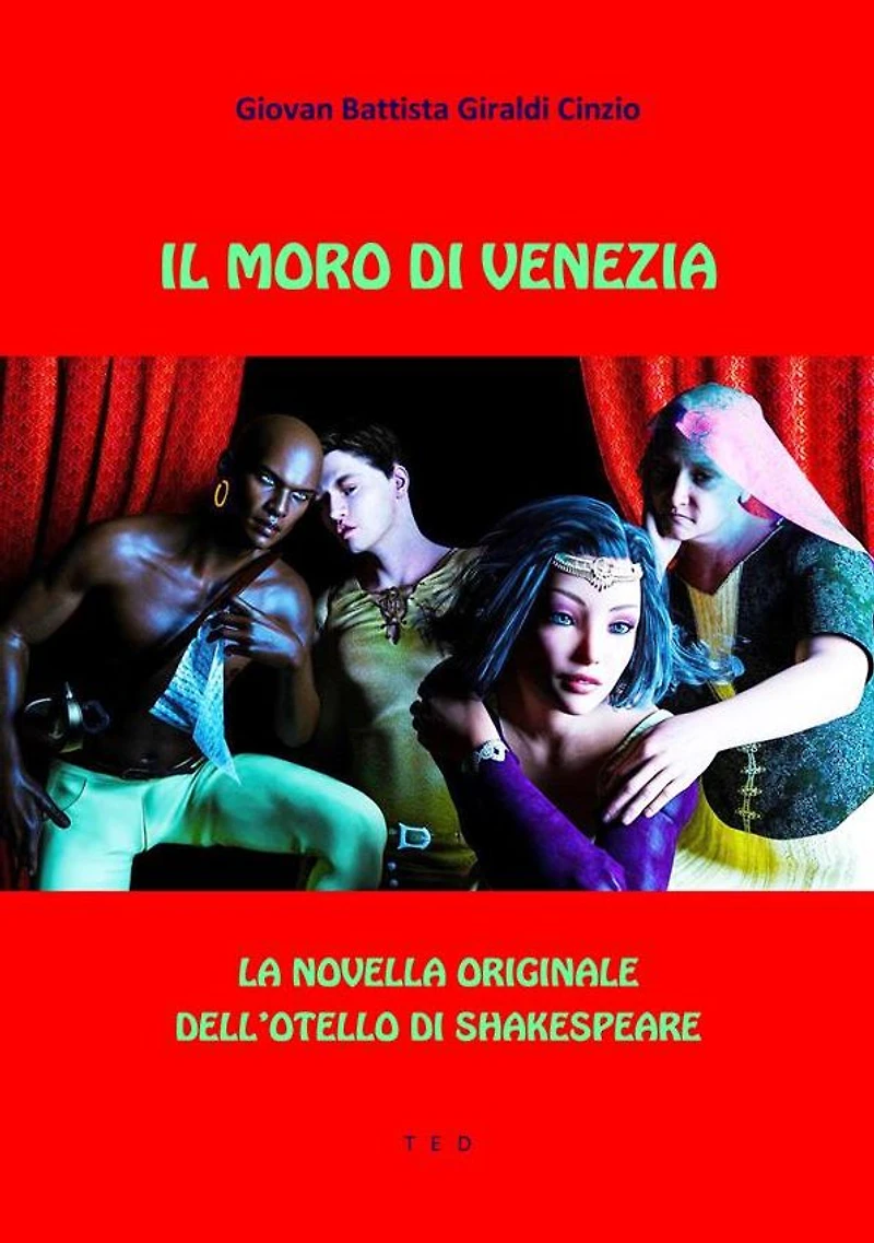 Il Moro di Venezia: La novella originale dell'Otello di Shakespeare