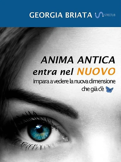 Anima antica entra nel nuovo: Impara a vedere la nuova dimensione che già c'è