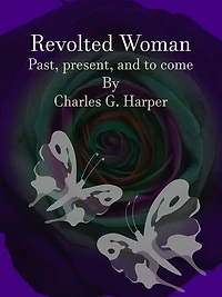 Revolted Woman: Past, present, and to come