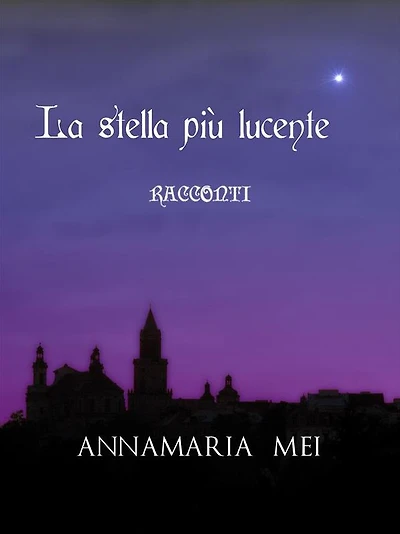 La stella più lucente: Racconti
