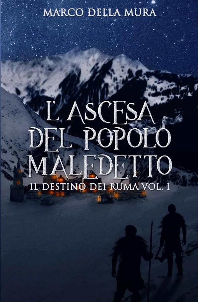L'Ascesa del Popolo Maledetto: Il Destino dei Ruma - Vol. I