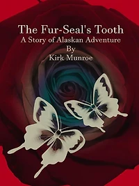 The Fur-Seal's Tooth