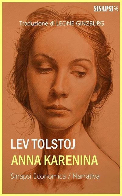 Anna Karenina: Edizione Integrale - Traduzione di Leone Ginzburg