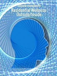 Residential Wellness: Outside/Inside: External space, internal space and individual mind