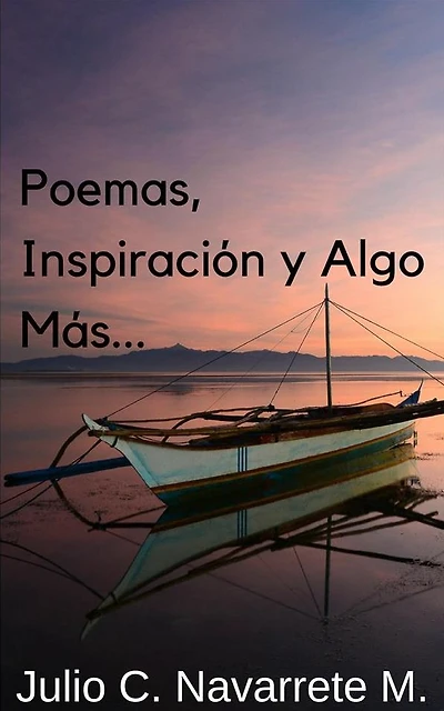 Poemas, Inspiración y Algo Más...