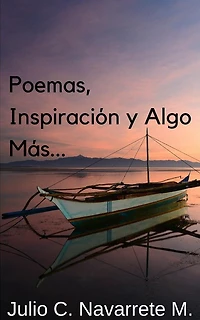 Poemas, Inspiración y Algo Más...