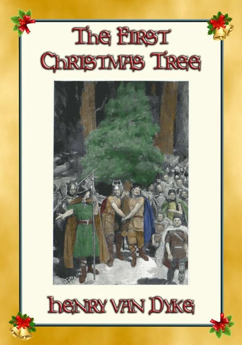 THE FIRST CHRISTMAS TREE - A German Children's Tale of the Forest
