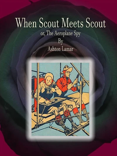 When Scout Meets Scout: or, The Aeroplane Spy