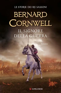 Il signore della guerra: Le storie dei re sassoni