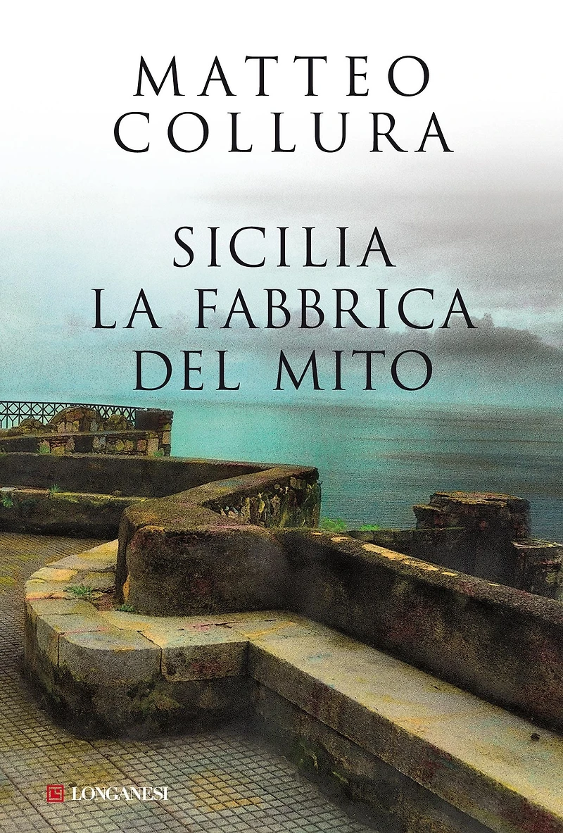 Sicilia: La fabbrica del mito