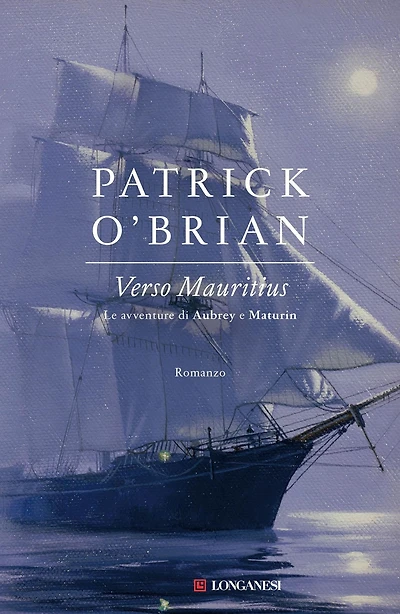 Verso Mauritius: Un'avventura di Jack Aubrey e Stephen Maturin - Master & Commander