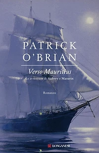 Verso Mauritius: Un'avventura di Jack Aubrey e Stephen Maturin - Master & Commander