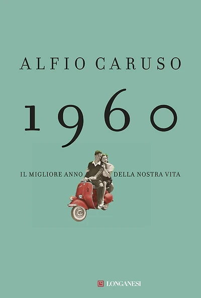 1960: Il migliore anno della nostra vita