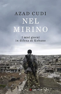 Nel mirino: I miei giorni in difesa di Kobane