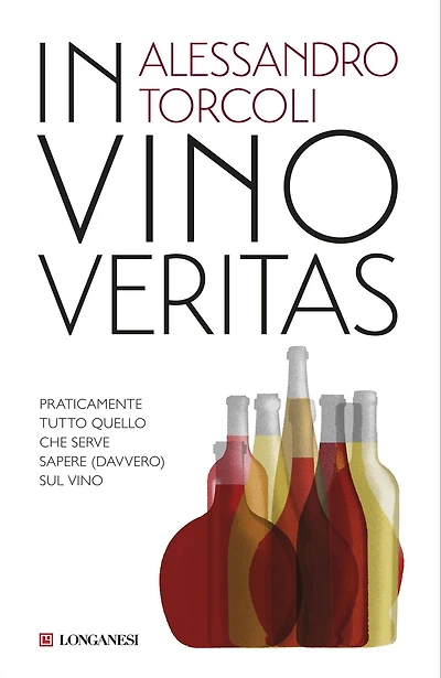 In vino veritas: Praticamente tutto quello che serve sapere (davvero) sul vino