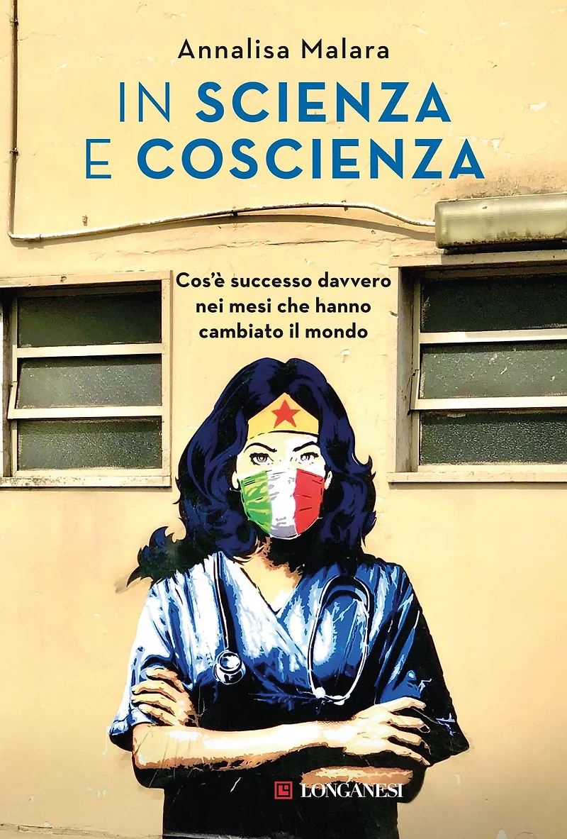 In scienza e coscienza: Cos'è successo davvero nei mesi che hanno cambiato il mondo