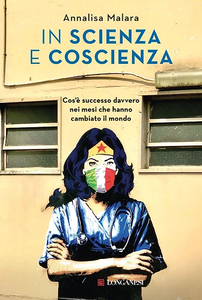 In scienza e coscienza: Cos'è successo davvero nei mesi che hanno cambiato il mondo