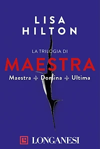 La trilogia di Maestra: Domina, Maestra, Ultima