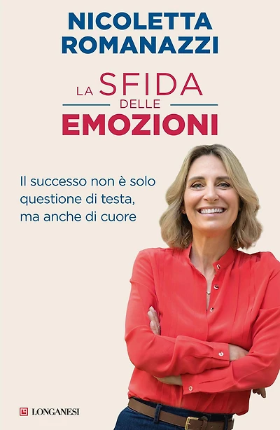 La sfida delle emozioni: Il successo non è solo questione di testa, ma anche di cuore