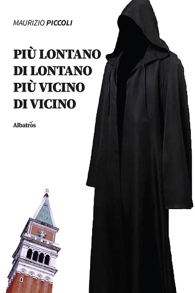 Più lontano di lontano, più vicino di vicino