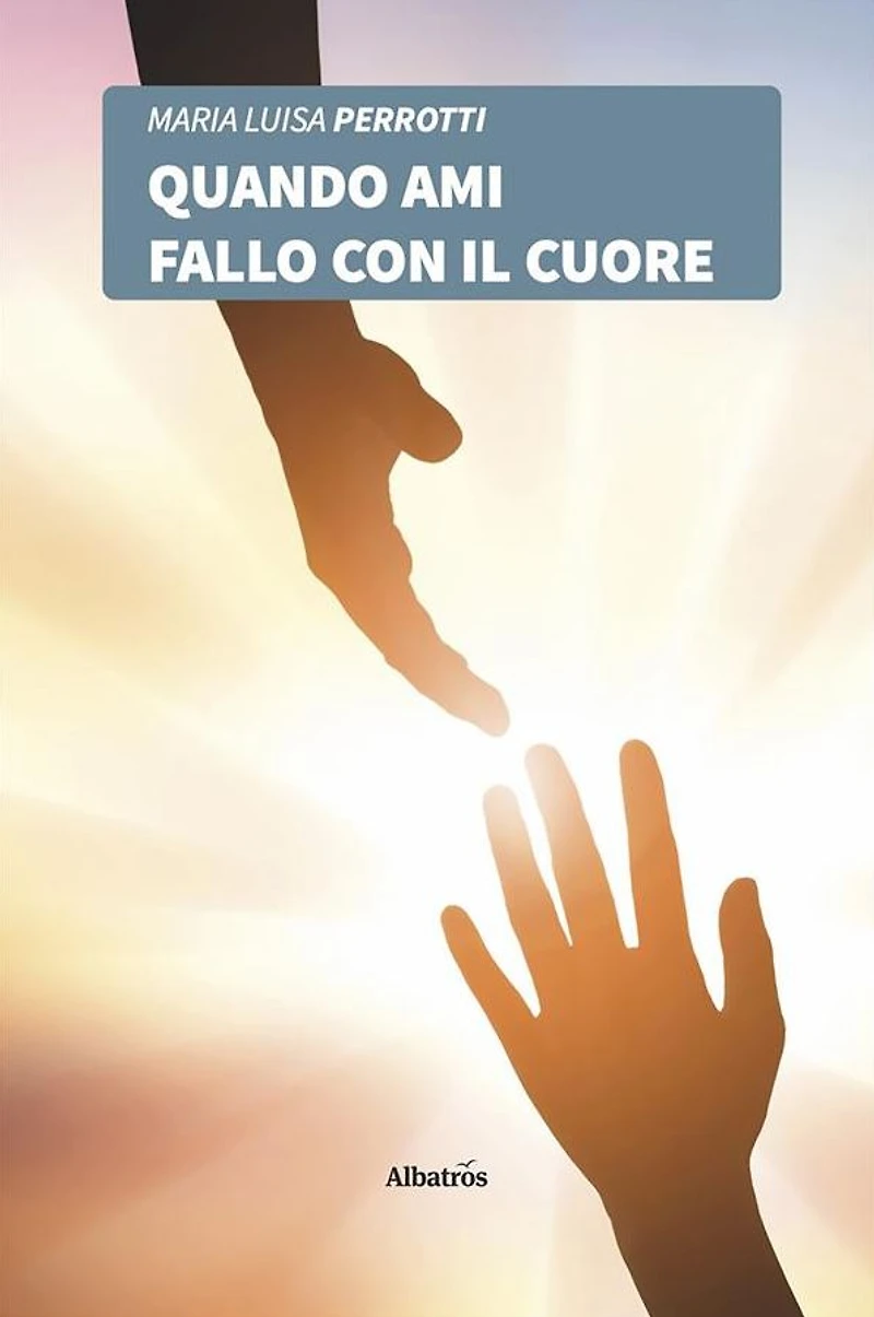 Quando ami fallo con il cuore