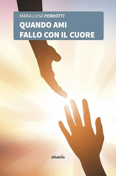Quando ami fallo con il cuore