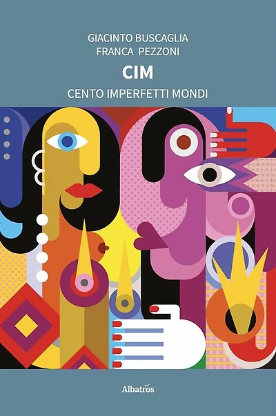 CIM. Cento Imperfetti Mondi