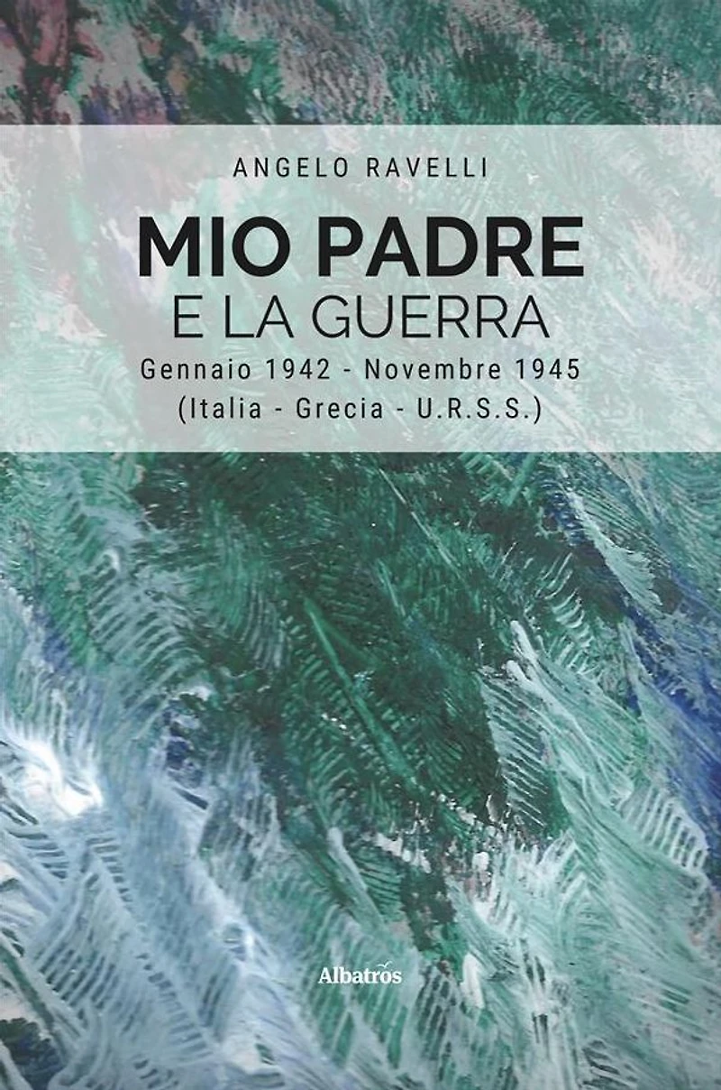Mio padre e la guerra