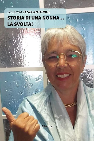 Storia di una nonna... La svolta