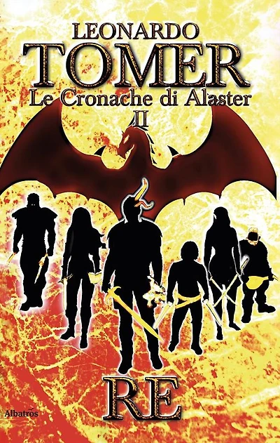 Le Cronache di Alaster. Vol. II: RE