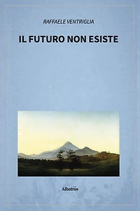 Il futuro non esiste