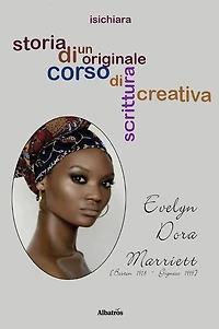 Storia di un originale corso di scrittura creativa - Evelyn Dora Marriett