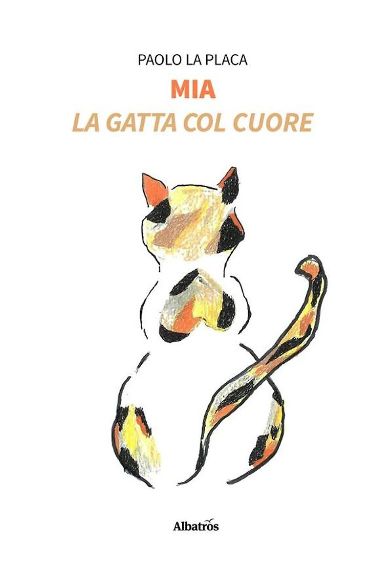 Mia. La Gatta col cuore