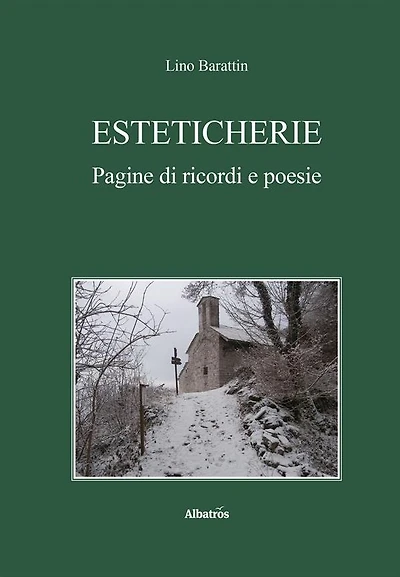 Esteticherie. Pagine di ricordi e poesie